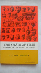 The Shape of Time: Remarks on the History of Things