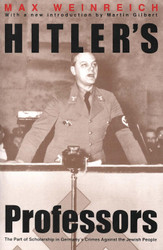 Hitler's Professors: The Part of Scholarship in Germany's Crimes