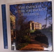 The Empress and the Architect: British Architecture and Gardens at