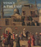 Venice and the East: The Impact of the Islamic World on Venetian