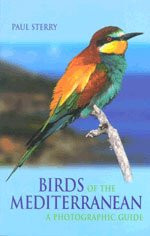 Birds of the Mediterranean: A Photographic Guide