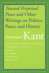 Toward Perpetual Peace and Other Writings on Politics Peace and History