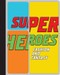 Superheroes: Fashion and Fantasy
