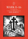 Mark 8-16 (The Anchor Yale Bible Commentaries)