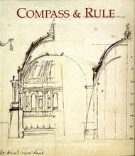 Compass and Rule: Architecture as Mathematical Practice in England