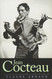 Jean Cocteau: A Life