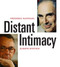 Distant Intimacy: A Friendship in the Age of the Internet