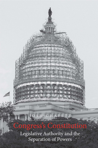 Congress's Constitution: Legislative Authority and the Separation of