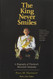 The King Never Smiles