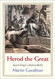 Herod the Great: Jewish King in a Roman World (Jewish Lives)