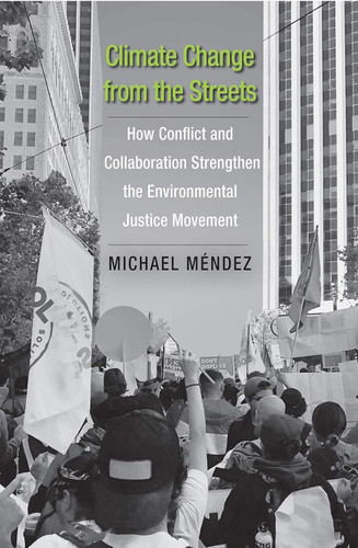 Climate Change from the Streets: How Conflict and Collaboration