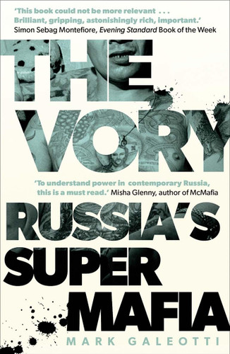 The Vory: Russia's Super Mafia