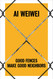 Ai Weiwei: Good Fences Make Good Neighbors