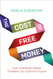 The Cost of Free Money: How Unfettered Capital Threatens Our Economic