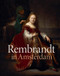 Rembrandt in Amsterdam: Creativity and Competition