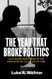 The Year That Broke Politics: Collusion and Chaos in the Presidential