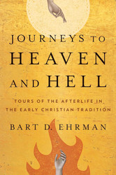 Journeys to Heaven and Hell: Tours of the Afterlife in the Early