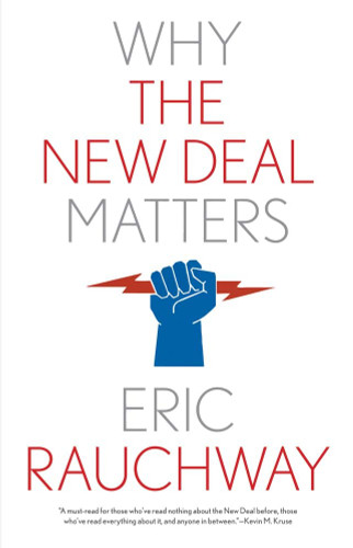 Why the New Deal Matters (Why X Matters Series)