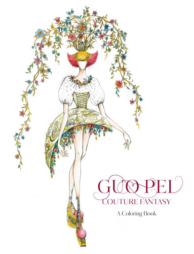 Guo Pei: Couture Fantasy: A Coloring Book