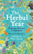 The Herbal Year: Folklore History and Remedies