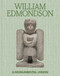 William Edmondson: A Monumental Vision