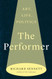 The Performer: Art Life Politics