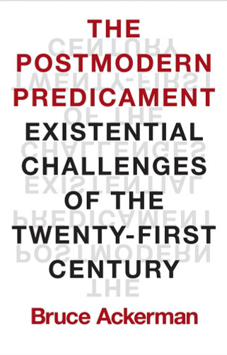 The Postmodern Predicament: Existential Challenges of the