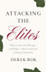 Attacking the Elites: What Critics Get Wrong and Right About