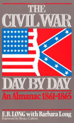 The Civil War Day By Day: An Almanac 1861-1865