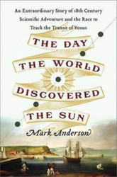 The Day the World Discovered the Sun