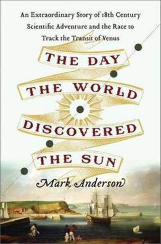 The Day the World Discovered the Sun