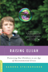 Raising Elijah: Protecting Our Children in an Age of Environmental