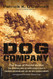 Dog Company: The Boys of Pointe du Hoc the Rangers Who Accomplished