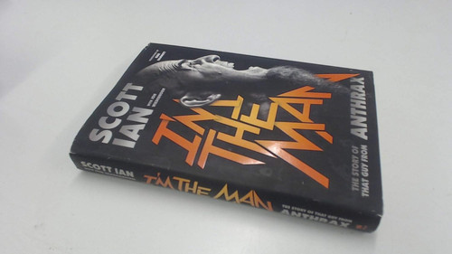 I'm the Man: The Story of That Guy from Anthrax