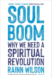 Soul Boom: Why We Need a Spiritual Revolution