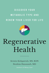 Regenerative Health: Discover Your Metabolic Type and Renew Your