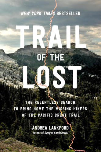 Trail of the Lost: The Relentless Search to Bring Home the Missing