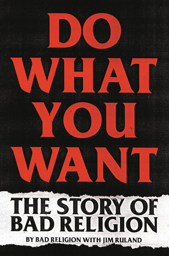 Do What You Want: The Story of Bad Religion