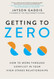 Getting to Zero: How to Work Through Conflict in Your High-Stakes