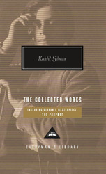 Kahlil Gibran The Collected Works