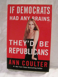 If Democrats Had Any Brains They'd Be Republicans