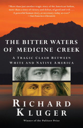 The Bitter Waters of Medicine Creek: A Tragic Clash Between White and