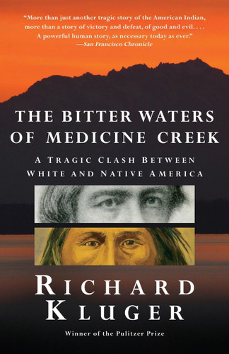 The Bitter Waters of Medicine Creek: A Tragic Clash Between White and