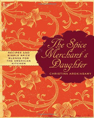 The Spice Merchant's Daughter: Recipes and Simple Spice Blends for