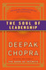 The Soul of Leadership: Unlocking Your Potential for Greatness