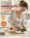 Weeknights with Giada: Quick and Simple Recipes to Revamp Dinner: A