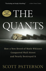 The Quants: How a New Breed of Math Whizzes Conquered Wall Street and