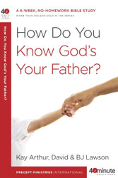 How Do You Know God's Your Father?: A 6-Week No-Homework Bible Study