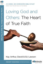 Loving God and Others: A 6-Week No-Homework Bible Study