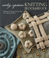 Knitting Block by Block: 150 Blocks for Sweaters Scarves Bags Toys